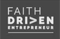Faith Driven Entrepreneur